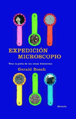 Expedicion Microscopio - Bosch Gerald