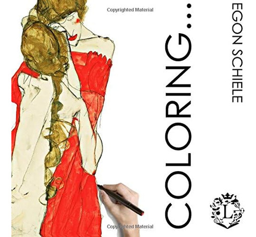 Libro: Coloring... Egon Schiele: Famous Art Coloring Book (w