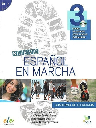 Nuevo Español En Marcha 3 Ejercicios + Cd: Curso De Espanol 