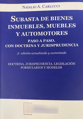 Subasta De Bienes Inmuebles, Muebles Y Automotores.