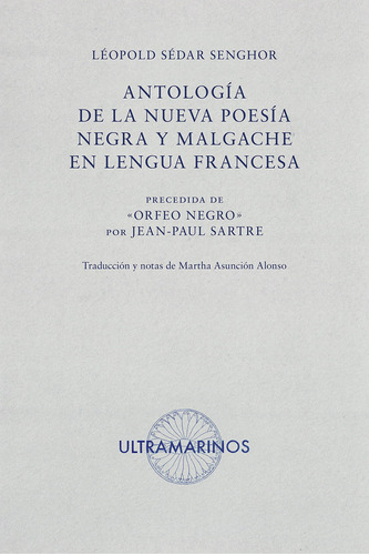 Antologia De La Nueva Poesia Negra Y Malgache En Lengua Fran
