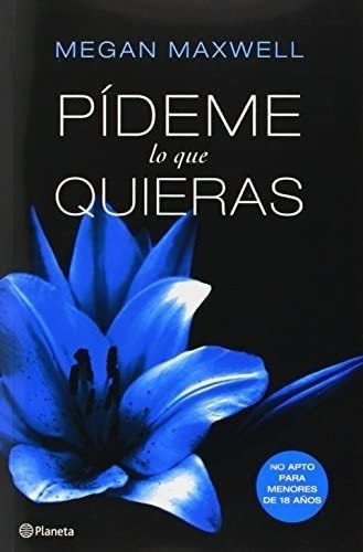 Libro: Pídeme Lo Que Quieras (spanish Edition)&..