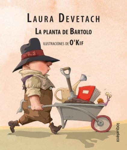 La Planta De Bartolo. Laura Devetach - Santillana/lo Que Leo