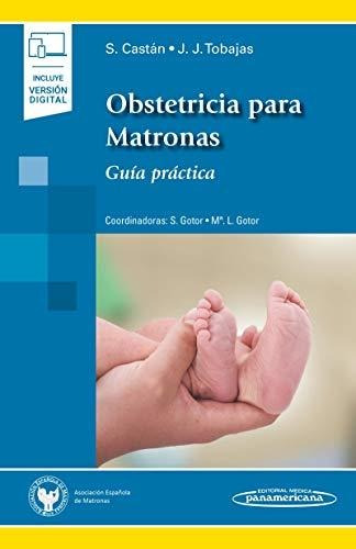Obstetricia Para Matronas (incluye Version Digital: Guía Prá