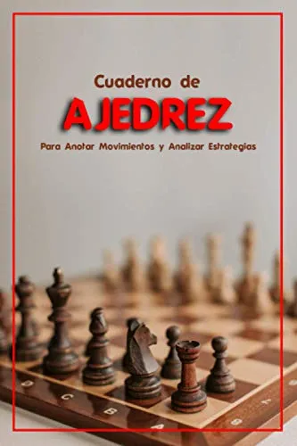 Cuaderno De Ajedrez Para Anotar Movimientos Y Analizar Estra