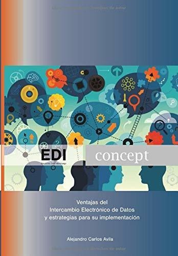 Libro : Edi Concept (electronic Data Interchange) Ventajas 