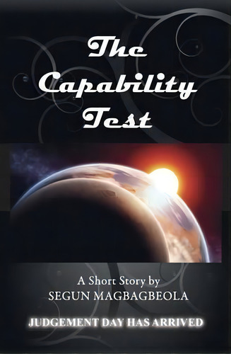The Capability Test, De Segun Magbagbeola. Editorial Akasha Publishing Ltd, Tapa Blanda En Inglés