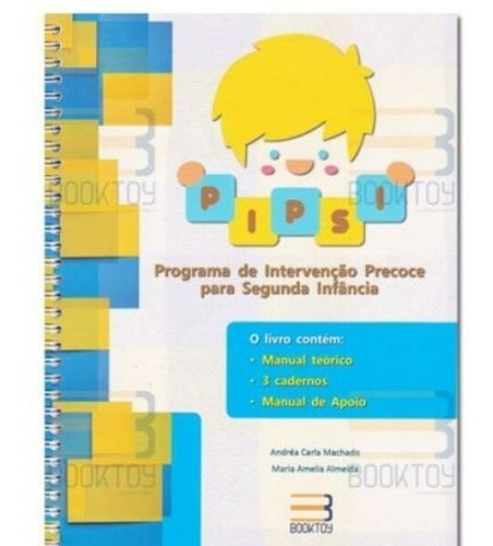Programa De Intervenção Precoce Para Segunda Infância, De Andréa Carla Machado. Editora Book Toy, Capa Dura Em Português, 2019