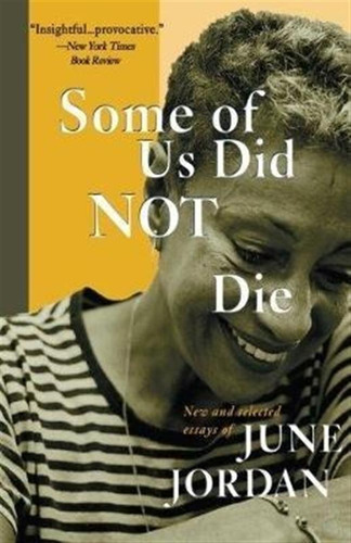 Some Of Us Did Not Die - June Jordan