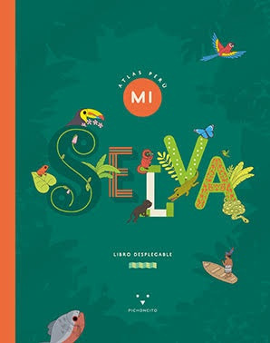 Mi Atlas Perú- Selva - Varios Autores