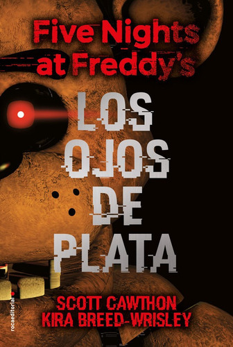 Lo Five Nights At Freddy's Ojos De Plata, De Scott Cawthon /  Kira Breed. Editorial Penguin Random House En Español
