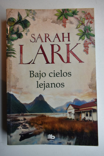 Bajo Cielos Lejanos Sarah Lark                          C227