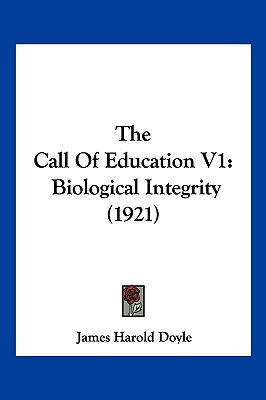 Libro The Call Of Education V1: Biological Integrity (192...