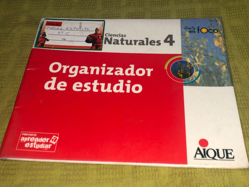 Ciencias Naturales 4 Organizador De Estudio - Aique