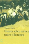 Ensayos Sobre Musica Teatro Literatura Alba - Mann,thomas