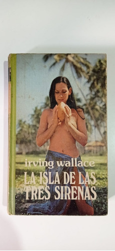 La Isla De Las Tres Sirenas I. Wallace Circulo De Lectores