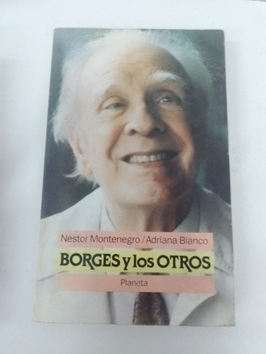 Borges Y Los Otros - Néstor Montenegro / Adriana Bianco