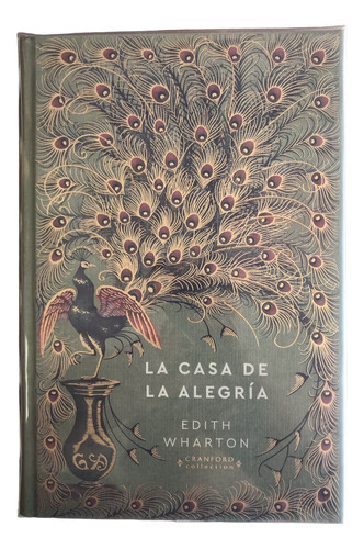 La Casa De La Alegría. Novelas Eternas.