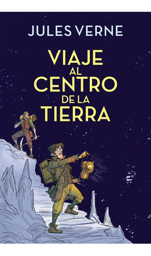 Viaje Al Centro De La Tierra*.. - Julio Verne