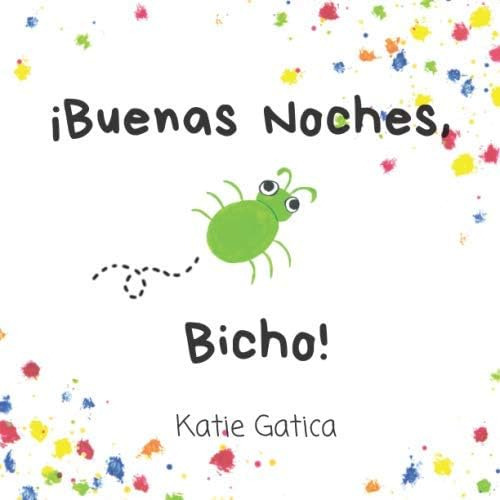 Libro: Buenas Noches, Bicho! (spanish Edition)