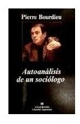 Autoanalisis De Un Sociologo Coleccion Argumentos 348