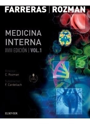 Farreras - Rozman. Medicina Interna 18° Ed. 2 Tomos