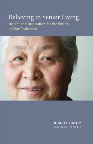 Libro:  Believing In Senior Living
