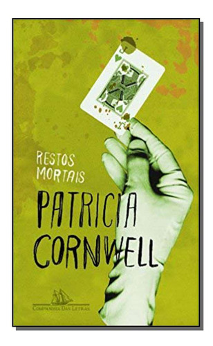 Libro Restos Mortais De Cornwell Patricia D Cia Das Letras