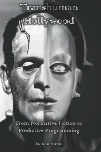 Libro: Transhuman Hollywood: From Normative Fiction To Predi
