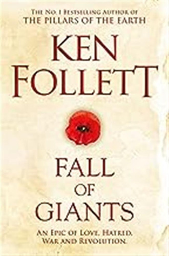 Fall Of Giants: Ken Follett: 1 (the Century Trilogy, 1) / Fo