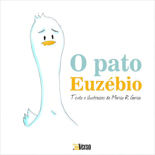O Pato Euzébio, De Garcia, Marcio R.. Editora Inverso, Capa Mole Em Português