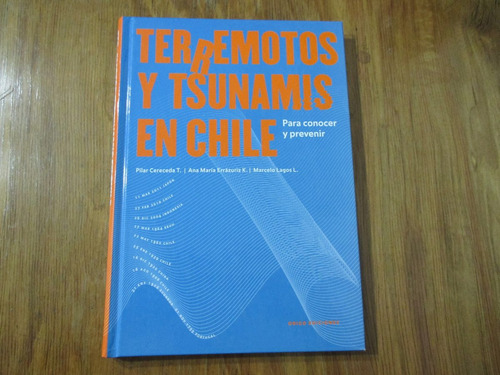 Terremotos Y Tsunamis En Chile -pilar Cereceda Y Otros