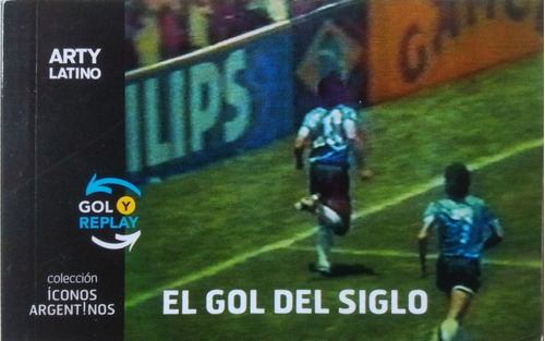 El Gol Del Siglo / Gol Y Replay / Ed. Arty Latino / Nuevo!