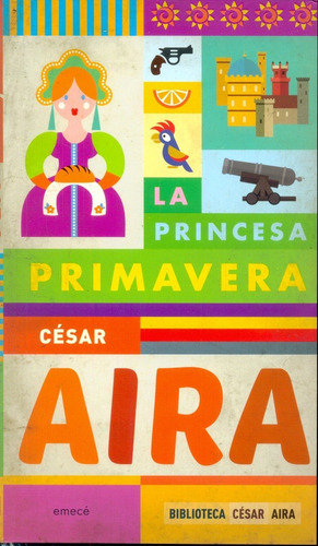La Princesa Primavera - Aira, Cesar - Es