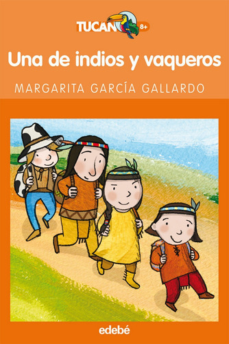 Una De Indios Y Vaqueros, De García Gallardo, Margarita. Editorial Edebé, Tapa Blanda En Español