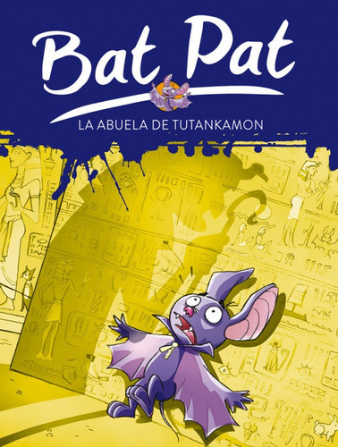 La Abuela De Tutankamón (serie Bat Pat 3) (libro Original)