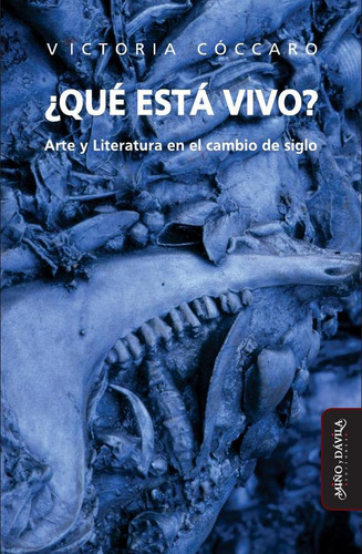 ¿Qué está vivo?, de VictoriaCóccaro. Editorial Miño y Dávila Editores, tapa blanda en español, 2023