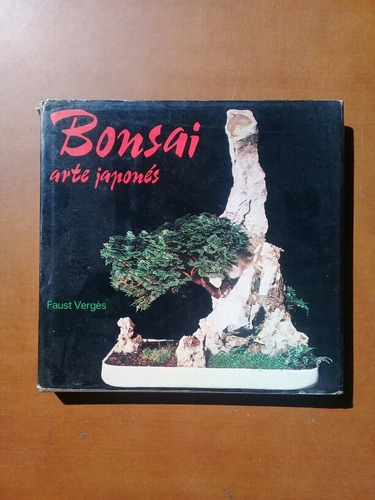 Libro Bonsái. Arte Japonés. Faust Verges. 