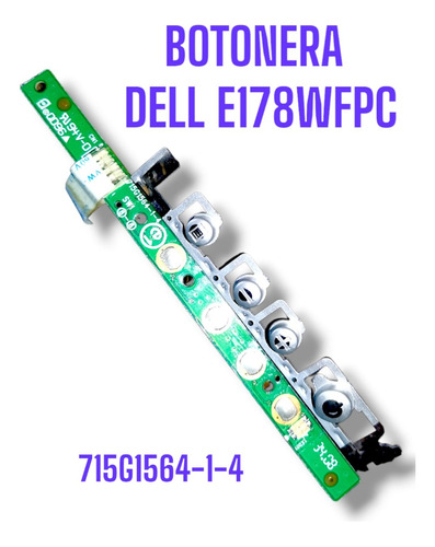 Botonera 715g1564-1-4, Dell E178wfpc