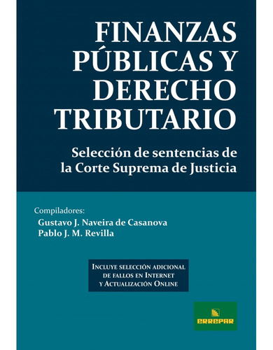 Finanzas Públicas Y Derecho Tributario, De Gustavo Naveira De Casanova. Editorial Errepar, Tapa Blanda En Español, 2011