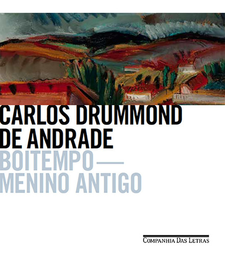 Boitempo - Menino antigo, de Andrade, Carlos Drummond de. Editora Schwarcz SA, capa mole em português, 2017