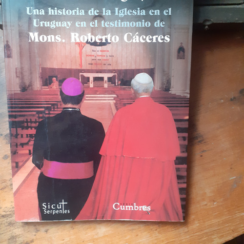 Una Historia De La Iglesia En El Uruguay X Roberto Cáceres