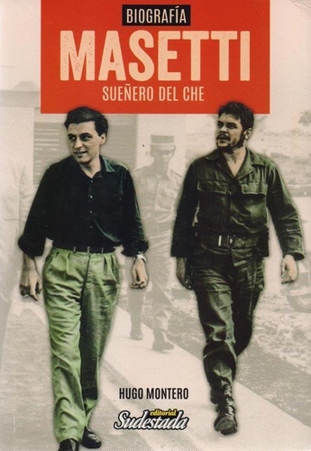 Masetti Sueñero Del Che