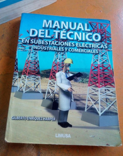 Manual Del Técnico En Subestaciones Eléctricas Industriales 