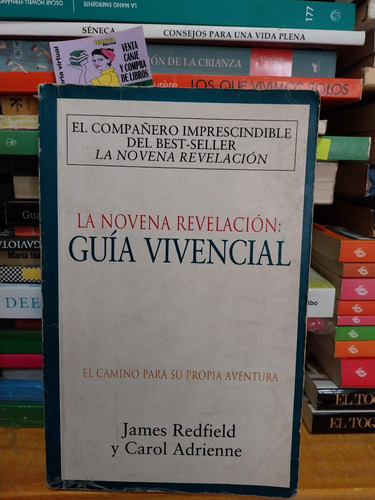 James Redfield - La Novena Revelacion: Guia Vivencial