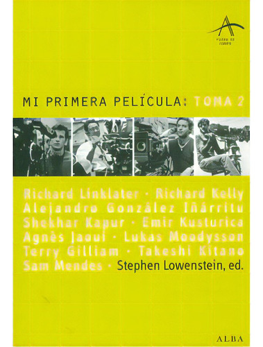 Mi primera película: toma 2: Mi primera película: toma 2, de Varios autores. Serie 8484284741, vol. 1. Editorial Promolibro, tapa blanda, edición 2009 en español, 2009