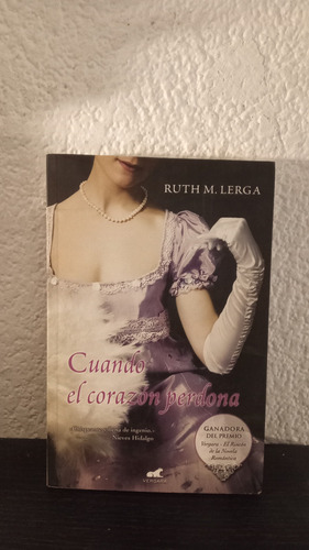 Cuando El Corazon Perdona - Ruth M. Lerga