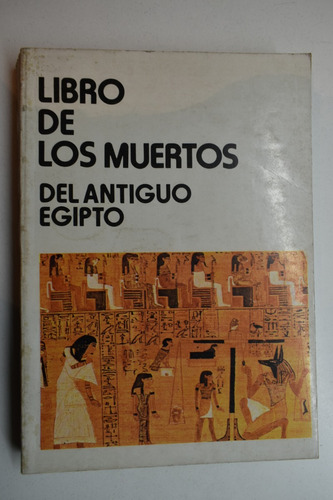 Libro De Los Muertos Del Antiguo Egipto Anónimo         C221