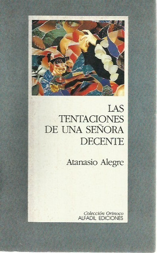 Las Tentaciones De Una Señora Decente (novela)