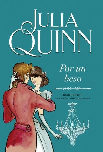 Por Un Beso (bridgerton 7) - Quinn, Julia